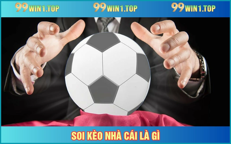 Soi kèo nhà cái giúp tìm ra cửa cược hợp lý